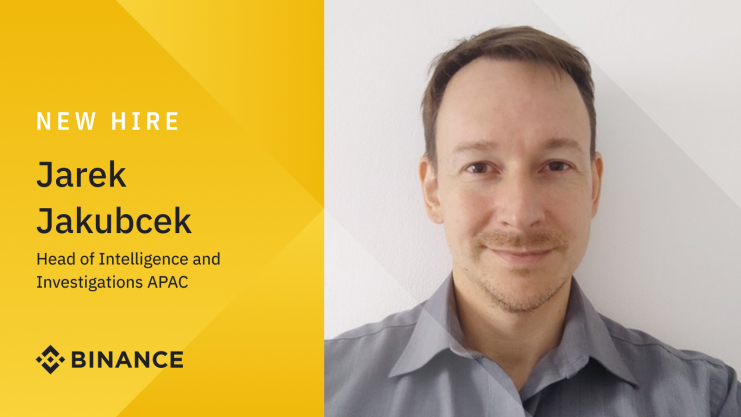 Binance has recruited Jarek Jakubcek as the Head of Intelligence and Investigations for Asia-Pacific.